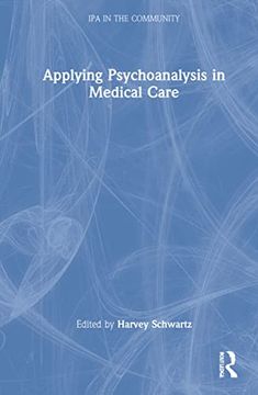 portada Applying Psychoanalysis in Medical Care (Ipa in the Community) (en Inglés)