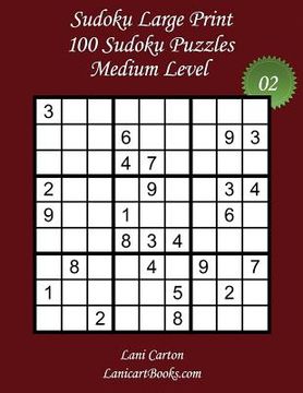 portada Sudoku Large Print - Medium Level - N°2: 100 Medium Sudoku Puzzles - Puzzle Big Size (8.3"x8.3") and Large Print (36 points) (in English)