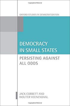 portada Democracy in Small States: Persisting Against all Odds (Oxford Studies in Democratization) (en Inglés)