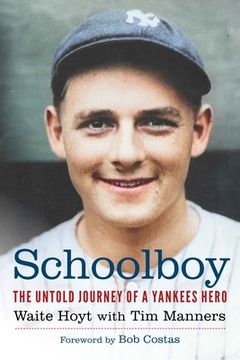 portada Schoolboy: The Untold Journey of a Yankees Hero (in English)