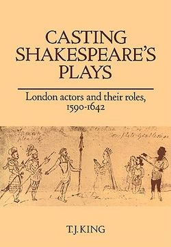 portada Casting Shakespeare's Plays: London Actors and Their Roles, 1590-1642 