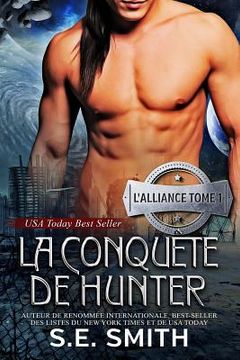 portada La Conquête de Hunter: L'Alliance, Tome 1 (en Francés)