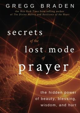 portada Secrets of the Lost Mode of Prayer: The Hidden Power of Beauty, Blessing, Wisdom, and Hurt (in English)