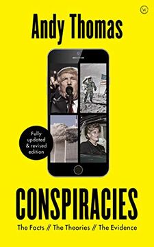 portada Conspiracies: The Facts. The Theories. The Evidence [Fully Revised, new Edition] 