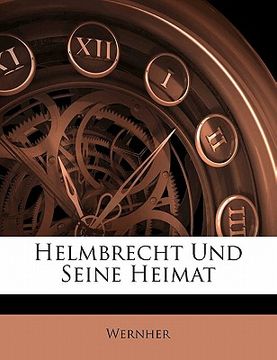 portada Helmbrecht Und Seine Heimat (en Alemán)