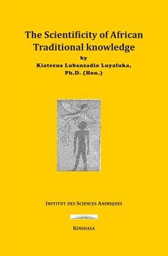 portada The Scientificity of African Traditional Knowledge (en Inglés)