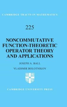 portada Noncommutative Function-Theoretic Operator Theory and Applications: 225 (Cambridge Tracts in Mathematics, Series Number 225) (en Inglés)