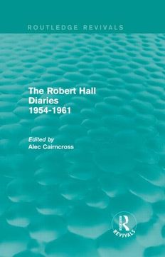 portada The Robert Hall Diaries 1954-1961 (Routledge Revivals) (in English)