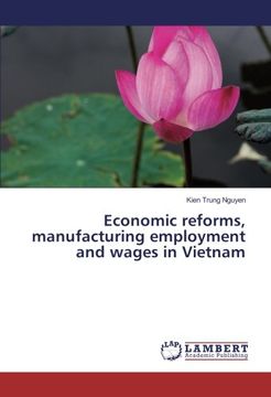 portada Economic reforms, manufacturing employment and wages in Vietnam