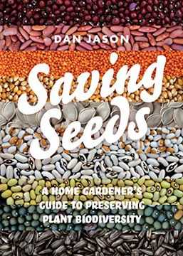 portada Saving Seeds: A Home Gardener's Guide to Preserving Plant Biodiversity (en Inglés)