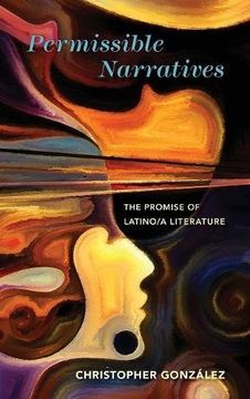 portada Permissible Narratives: The Promise of Latino/a Literature (Cognitive Approaches to Culture)