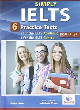 portada Simply Ielts - 5 Academic & 1 General Practice Tests - Bands: 4. 0 - 6. 0 - Student's Book (en Inglés)
