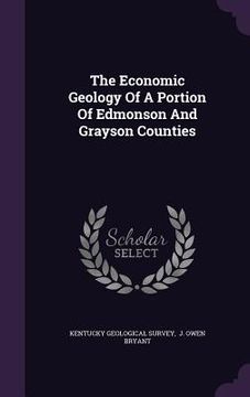 portada The Economic Geology Of A Portion Of Edmonson And Grayson Counties
