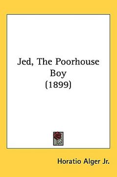 portada jed, the poorhouse boy (1899) (in English)