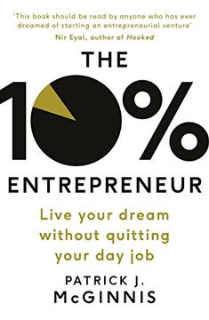portada The 10% Entrepreneur: Live Your Dream Without Quitting Your Day Job