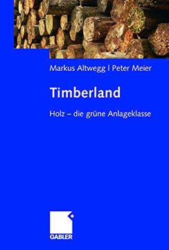 portada Timberland: Holz - die Grüne Anlageklasse (en Alemán)