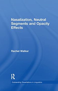 portada Nasalization, Neutral Segments and Opacity Effects (en Inglés)