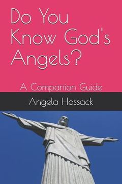 portada Do You Know God's Angels?: A Companion Guide (en Inglés)