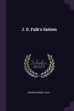 portada J. D. Falk's Satiren (en Inglés)