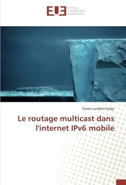 portada Le routage multicast dans l'internet IPv6 mobile