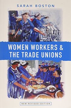 portada Women Workers and the Trade Unions (en Inglés)