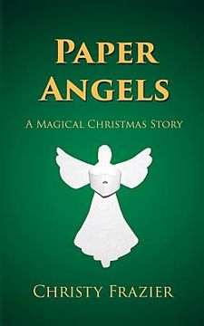 portada Paper Angels: A Magical Christmas Story (en Inglés)