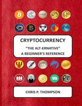 portada Cryptocurrency "The Alt-ernative" A Beginner's Reference