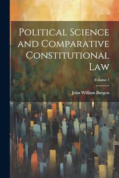 portada Political Science and Comparative Constitutional Law; Volume 1 (en Inglés)