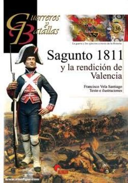 portada Sagunto 1811 y la Redención de Valencia: 136 (Guerreros y Batallas)