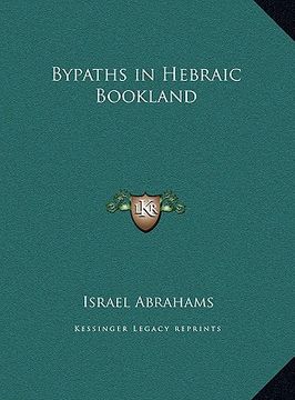 portada bypaths in hebraic bookland (en Inglés)