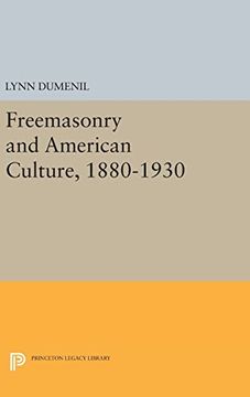 portada Freemasonry and American Culture, 1880-1930 (Princeton Legacy Library) (en Inglés)