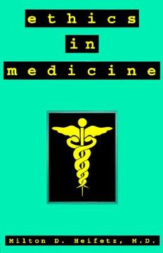 portada ethics in medicine: easier said than done (en Inglés)