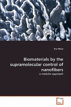 portada biomaterials by the supramolecular control of nanofibers (en Inglés)