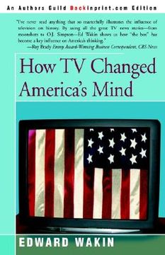 portada how tv changed america's mind (en Inglés)