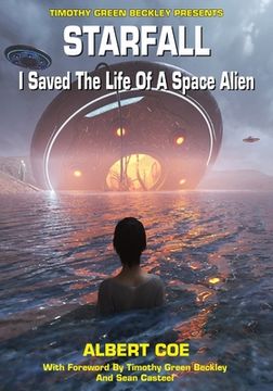 portada Starfall: I Saved The Life Of A Space Alien