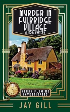 portada Murder in Fulbridge Village: A 1920s Mystery (en Inglés)