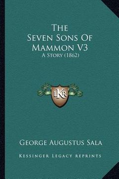 portada the seven sons of mammon v3: a story (1862)