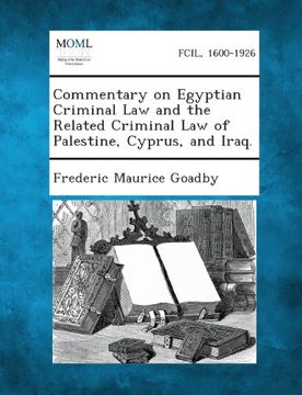 portada Commentary on Egyptian Criminal Law and the Related Criminal Law of Palestine, Cyprus, and Iraq.