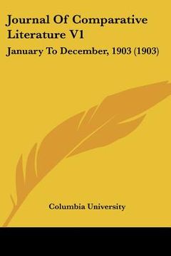 portada journal of comparative literature v1: january to december, 1903 (1903) (en Inglés)