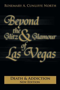portada Beyond the Glitz & Glamour of Las Vegas: Death & Addiction (en Inglés)