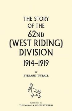 portada History of the 62Nd (West Riding) Division 1914 - 1918 Volume one (en Inglés)