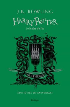 portada Harry Potter i el Calze de foc (Slytherin): Edició del 20é Aniversari (Serie Harry Potter) (en Catalá)