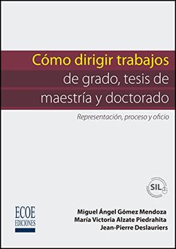 portada Cómo Dirigir Trabajos de Grado, Tesis de Maestría y Doctorado (in Spanish)