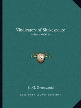 portada vindicators of shakespeare: a reply to critics (en Inglés)
