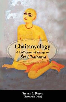 portada Chaitanyology: A Collection of Essays on Śrī Chaitanya (in English)