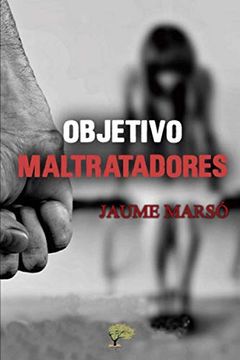 portada Objetivo Maltratadores (in Spanish)