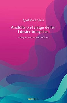 portada Anatolia o el Viatge de fer i Desfer Trunyelles (en Catalá)
