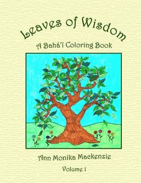 portada Leaves of Wisdom: A Baha'i Colouring Resource For Children
