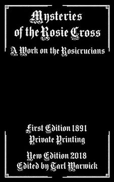 portada Mysteries of the Rosie Cross: A Work on the Rosicrucians (en Inglés)