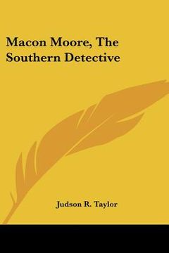 portada macon moore, the southern detective